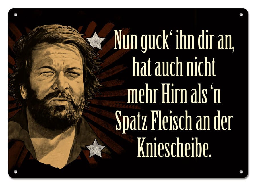 Bud Spencer Fém Plakett Nun guck’ ihn dir an,… 10 x 15 cm